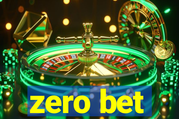 zero bet